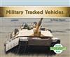 Read Military Tracked Vehicles (Military Aircraft & Vehicles) - Grace Hansen | PDF