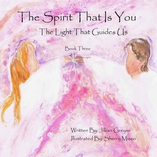 Download The Spirit That Is You: The Light That Guides Us - Jillian Greyse file in ePub