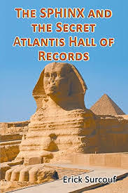 Download The Sphinx and the Secret Atlantis Hall of Records - Erick Surcouf | PDF