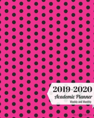 Read online 2019-2020 Academic Planner Weekly and Monthly Black-Pink Polka Dots - Zone365 Creative Journals file in ePub