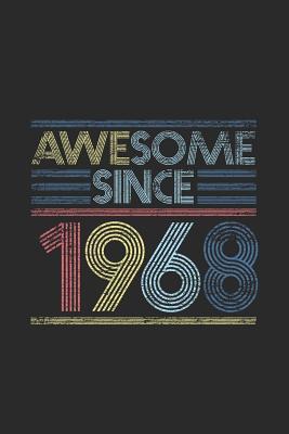 Read online Awesome Since 1968: Dotted Bullet Grid Notebook / Journal (6 X 9 -120 Pages) - Birthday Gift Idea - Awesome Publishing file in ePub