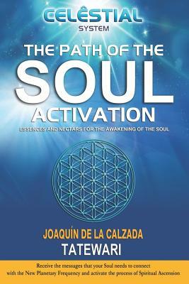Download Cel�stial: The Path of the Activation of the Soul - Joaquin de la Calzada file in ePub