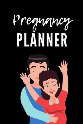 Read online Pregnancy Planner: The Ultimate Maternity Journal: This Is a 6x9 63 Page Prompted Fill in Own Information and Memories. Makes a Great Baby Shower, New Mom to Be or Baby Reveal Gift for Men or Women. - Nuwly Bumped Publishing | PDF