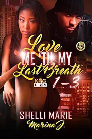 Read Love Me 'Til My Last Breath: King of Chicago: Box Set: Books 1-3 - Shelli Marie | PDF