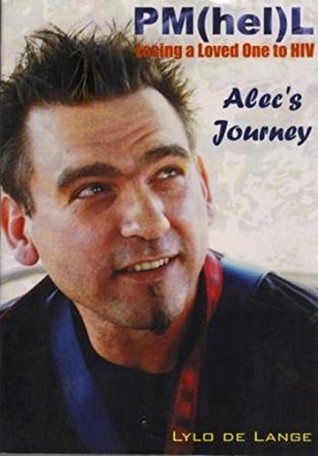 Download PM (hel) L: Alec's Journey: Losing a Loved One to HIV - Lylo de Lange file in PDF