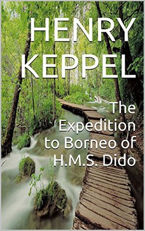 Read online The Expedition to Borneo of H.M.S. Dido(Annotated): pirate tales adventure - Henry Keppel file in PDF
