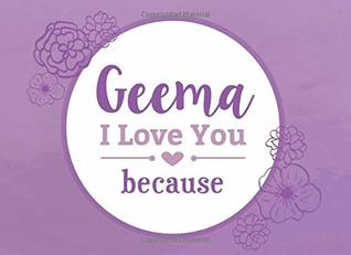 Download Geema I Love You Because: Prompted Fill In The Blank Book I Love You Book To List Reasons You Appreciate Your Geema (I Love You Because Book) - River Breeze Press file in ePub
