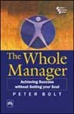 Read online The Whole Manager: Achieving Success Without Selling Your Soul - Bolt P file in ePub