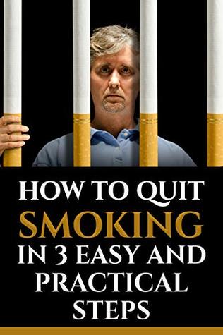 Read online Stop Smoking : How To Quit Smoking In 3 Easy And Practical Steps - Saif Aldulaimi | PDF