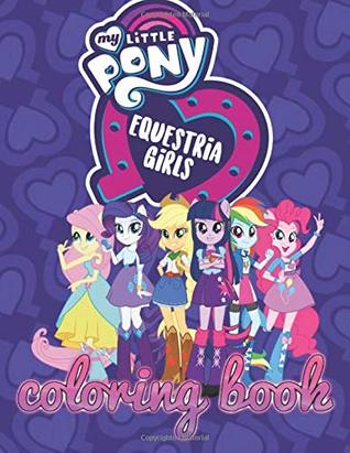 Read online My Little Pony Equestria Girls: Coloring Book for Kids and Adults, Activity Book, Great Starter Book for Children - Simon's Coloring Book | PDF