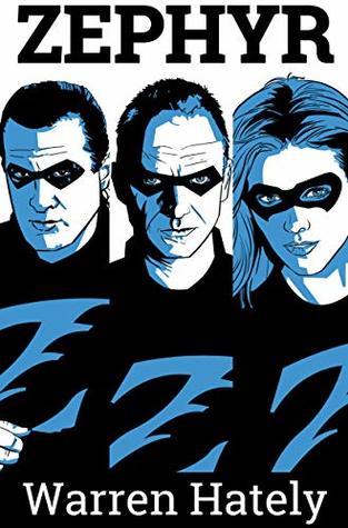 Download Zephyr Vol.4-6: Zephyr superhero series boxed set volumes 4 to 6 (Zephyr boxed sets Book 2) - Warren Hately | PDF