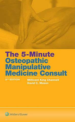 Read The 5-Minute Osteopathic Manipulative Medicine Consult - Millicent King Channell | ePub