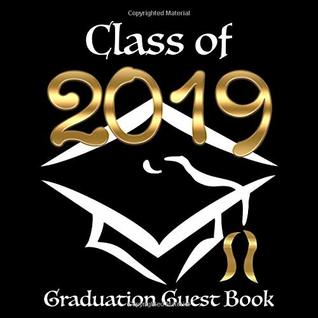 Download Class of 2019: Graduation Guest Book I Modern Black and Gold Binding I 100 Pages for Well Wishes, Memories & Keepsake with Gift Log I Square Format I Graduation Gift 2019 High School College - Sabsis Graduation-Guestbooks file in ePub