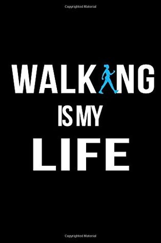 Read Walking Is My Life: Blank Lined Notebook Journal -  file in ePub