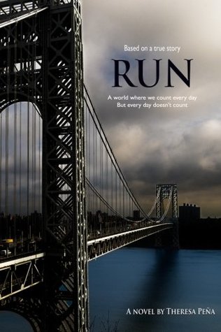 Download Run: A world where we count every day but every day doesn’t count - Theresa Pena | ePub