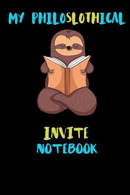 Download My Philoslothical Invite Notebook: Blank Lined Notebook Journal Gift Idea For (Lazy) Sloth Spirit Animal Lovers - Phislothh Publishing file in PDF