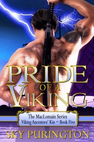 Read online Pride of a Viking: The MacLomain Series: Viking Ancestors' Kin Book 5 - Sky Purington | ePub