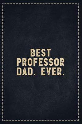 Read The Funny Office Gag Gifts: Best Professor Dad. Ever. Composition Notebook Lightly Lined Pages Daily Journal Blank Diary Notepad 6x9 - Theofficeboss | ePub