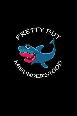 Download Pretty But Misunderstood: Dot Grid Journal - Pretty But Misunderstood Shark Black Fun-ny Cute Animal Gift - Black Dotted Diary, Planner, Gratitude, Writing, Travel, Goal, Bullet Notebook - 6x9 120 pages - Gcjournals Shark Journals | ePub