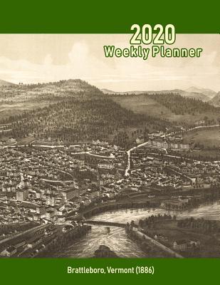 Read online 2020 Weekly Planner: Brattleboro, Vermont (1886): Vintage Panoramic Map Cover -  | PDF