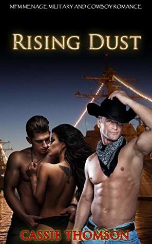 Read online Rising Dust: Menage Military and Cowboy Romance - Cassie Thomson | ePub