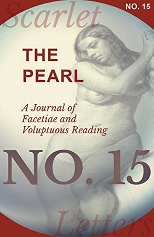 Download The Pearl - A Journal of Facetiae and Voluptuous Reading - No. 15 - Various | ePub