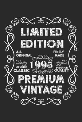 Read Limited Edition Premium Vintage 1995: A Blank Lined Journal For Birthday Parties That Makes a Funny Birthday Gift For Men And Women - Marla Maudson | PDF