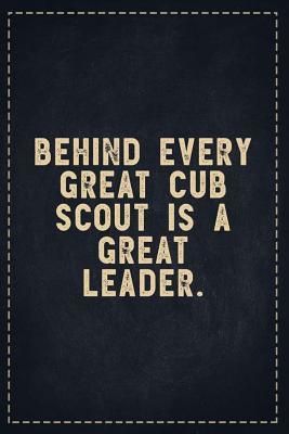 Read The Funny Office Gag Gifts: Behind Every Great Cub Scout is a Great Leader. Composition Notebook Lightly Lined Pages Daily Journal Blank Diary Notepad 6x9 - Theofficeboss file in PDF
