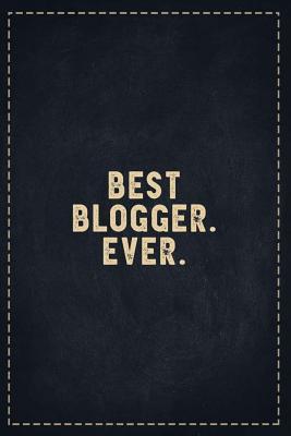 Read online The Funny Office Gag Gifts: Best Blogger. Ever. Composition Notebook Lightly Lined Pages Daily Journal Blank Diary Notepad 6x9 - Theofficeboss | ePub