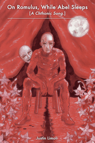 Read On Romulus, While Abel Sleeps [A Chthonic Song.] - Justin Limoli | PDF