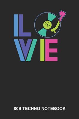 Download 80s Techno Notebook: Lined Log Book For Raver And Dancer: Vinyl Junkie Journal - Love Turntables Dj Gift -  file in ePub