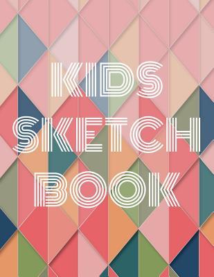 Download Kids Sketch Book: Practice How To Draw Workbook, 8.5 x 11 Large Blank Pages For Sketching: Classroom Edition Sketchbook For Kids, Drawing - Lucita Sketch Book file in PDF