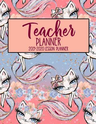 Read online Teacher Planner 2019 - 2020 Lesson Planner: Mermaid Cat Weekly Lesson Plan School Education Academic Planner Teacher Record Book Class Student Schedule To Do List Password Manager Organizer Gift Mauve Rose Pink White Blue Peach Pretty Cute -  file in PDF