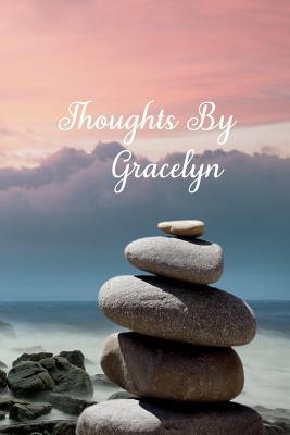 Download Thoughts By Gracelyn: Personalized Cover Lined Blank Notebook, Journal, Diary For Personal Use Or As A Beautiful Gift For Any Occasion. - Designed Just 4u file in ePub