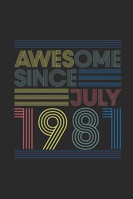 Download Awesome Since July 1981: Graph Ruled Notebook / Journal (6 X 9 - 5 X 5 Graph Ruled) - July Birthday Gift and July Anniversary Gift - Awesome Publishing file in PDF