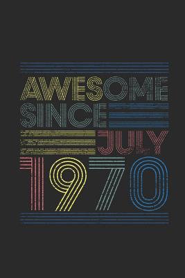 Download Awesome Since July 1970: Dotted Bullet Journal (6 X 9 -120 Pages) for Birthday Gift Idea - Awesome Publishing file in PDF