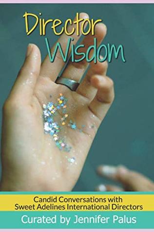 Download Director Wisdom: Candid Conversations with Sweet Adelines Directors - Jennifer Palus | PDF