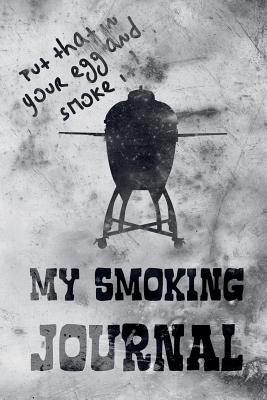 Download My Smoking Journal: The Smoker's Must-Have Vintage Accessory for Every Barbecue Enthusiast - Take Notes, Refine Process, Improve Result - Become the BBQ Guru - Black Stars Press file in ePub