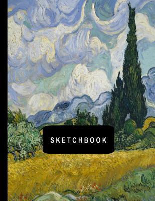 Read online Sketchbook: Wheat Field With Cypresses by Vincent van Gogh Sketching Drawing Book 8.5 x 11 with 110 Blank Pages - Tamra Sellier file in ePub