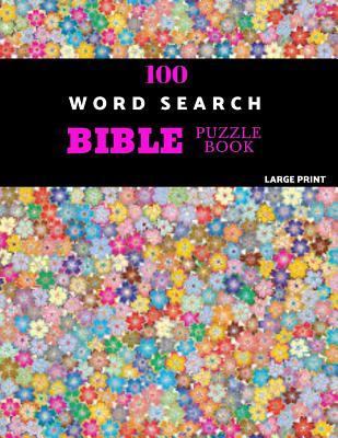Read 100 Word Search Bible Puzzle Book Large Print: Brain Challenging Bible Puzzles For Hours Of Fun - Akebia Puzzles | PDF