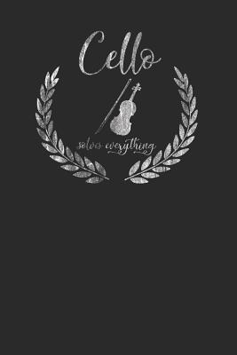 Download Cello Solves Everything: Cello Notebook, Dotted Bullet (6 x 9 - 120 pages) Musical Instruments Themed Notebook for Daily Journal, Diary, and Gift - Cello Publishing file in ePub