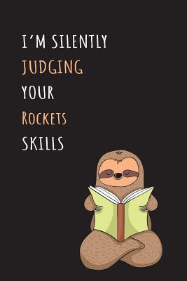 Download I'm Silently Judging Your Rockets Skills: Blank Lined Notebook Journal With A Cute and Lazy Sloth Reading -  file in PDF