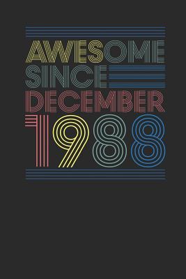 Read Awesome Since December 1988: Graph Paper Notebook - Happy Birthday Gift or Happy Anniversary Gift Idea - Awesome Publishing file in ePub