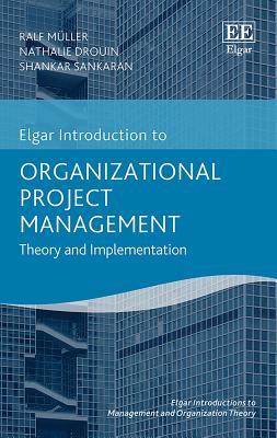 Read online Organizational Project Management: Theory and Implementation - Ralf Muller file in ePub