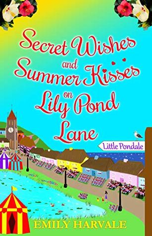 Read Secret Wishes and Summer Kisses on Lily Pond Lane - Emily Harvale | ePub