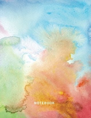 Read online Notebook: Lined Notebook Journal - Rainbow Watercolor - 120 Pages - Large (8.5 x 11 inches) -  | ePub