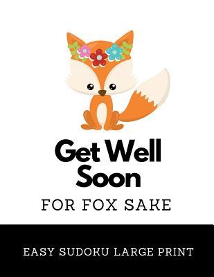 Read Get Well Soon For Fox Sake: 100 Easy Puzzles In Large Print Get Well Soon Theme -  file in ePub