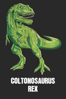 Download Coltonosaurus Rex: Colton - T-Rex Dinosaur Notebook - Blank Ruled Personalized & Customized Name Prehistoric Tyrannosaurus Rex Notebook Journal for Boys & Men. Funny Desk Accessories & Back To School Supplies, Birthday & Christmas Gift for Men. - Yourdinonotes Publishing | PDF