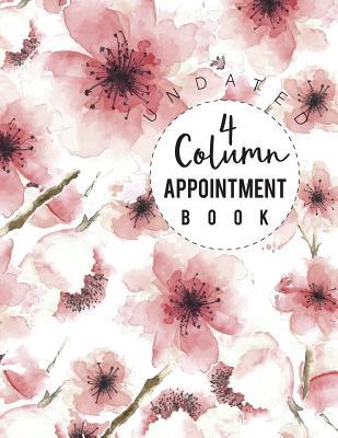 Read online Appointment book undated 4 column: Agenda Appointment Book for Salons, Spa, Barbers, Hair Stylists, Planners Undated Daily and Hourly Client Planner Schedule Notebook 7am to 8pm - Carly Beulah | PDF