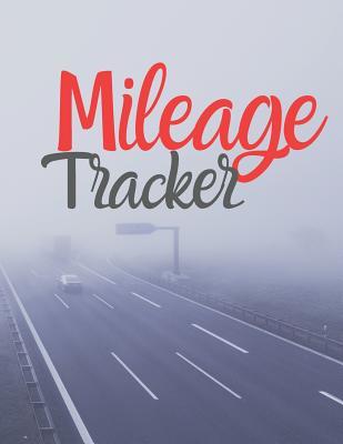 Read online Mileage Tracker: For Car Tracker Notebook Vehicle Mileage Journal Gas Mileage Journal to write in, Large Lined Blank lovely Designed interior 8.5x11 inches Gift - Carrigleagh Books | ePub
